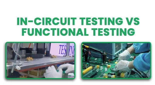 In-Circuit Testing vs Functional Testing
